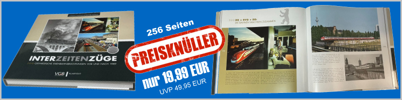 VGB Verlagsgruppe Bahn 9783969681220 Buch Interzeitenzüge Ost-westliche Eisenbahn-Belichtungen vor und nach 1989